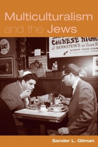 Паперова книга «Multiculturalism and the Jews», автор Сандер Гілман - фото №1