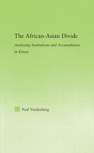 Паперова книга «The African-Asian Divide: Analyzing Institutions and Accumulation in Kenya», автор Пол Ванденберг - фото №1