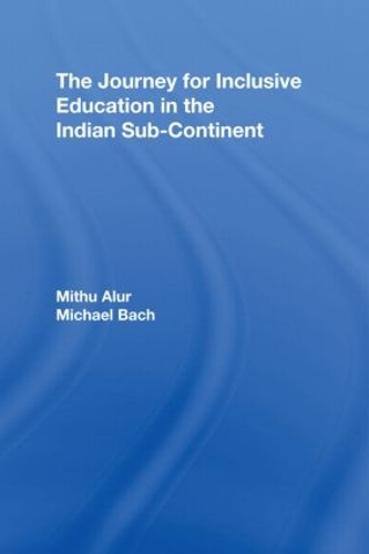 Бумажная книга «The Journey for Inclusive Education in the Indian Sub-Continent», авторов Майкл Бах, Митху Алур - фото №1