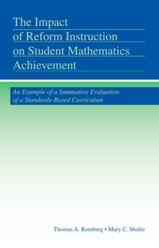[object Object] «The Impact of Reform Instruction on Student Mathematics Achievement: An Example of a Summative Evaluation of a Standards-Based Curriculum», авторів Мері С. Шафер, Томас А. Ромберг - фото №1