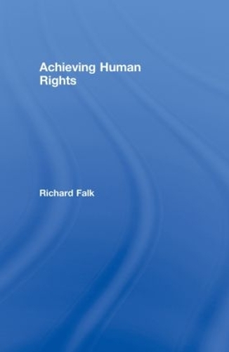 Паперова книга «Achieving Human Rights», автор Річард Фальк - фото №1