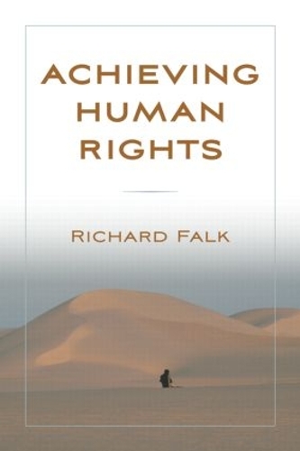 Паперова книга «Achieving Human Rights», автор Річард Фальк - фото №1