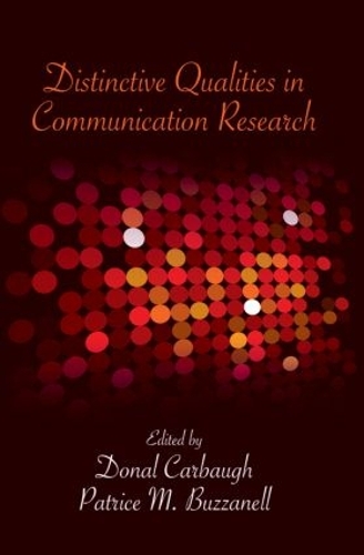 Паперова книга «Distinctive Qualities in Communication Research», авторів Донал Карбо, Патріс М. Баззанелл - фото №1