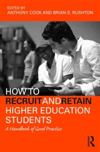 Паперова книга «How to Recruit and Retain Higher Education Students: A Handbook of Good Practice», автор Брайан С. Раштон - фото №1