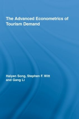 [object Object] «The Advanced Econometrics of Tourism Demand», авторов Ган Ли, Хайян Сонг, Стивен Ф. Витт - фото №1