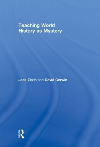 Бумажная книга «Teaching World History as Mystery», авторов Дэвид Гервин, Джек Зевин - фото №1