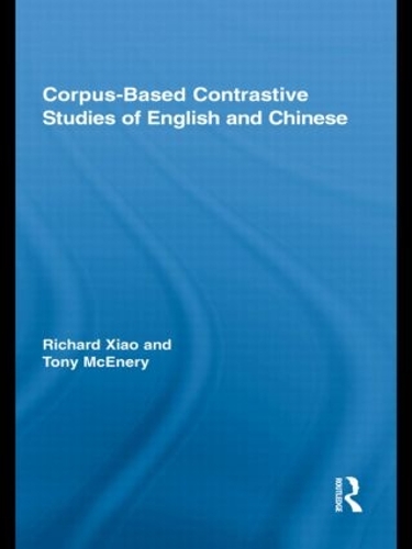 Паперова книга «Corpus-Based Contrastive Studies of English and Chinese», авторів Річард Сяо, Тоні Макінері - фото №1