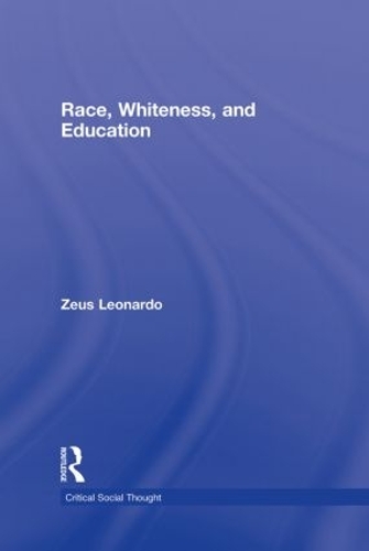 Бумажная книга «Race, Whiteness, and Education», автор Зевс Леонардо - фото №1