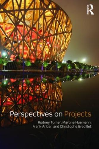 Паперова книга «Perspectives on Projects», авторів Крістоф Н. Бредильє, Френк Т. Анбарі, Мартіна Г'юманн, Родні Дж. Тернер - фото №1
