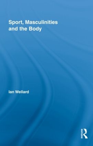 Бумажная книга «Sport, Masculinities and the Body», автор Ян Веллард - фото №1
