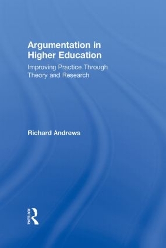 Бумажная книга «Argumentation in Higher Education: Improving Practice Through Theory and Research», автор Ричард Эндрюс - фото №1