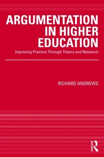 Бумажная книга «Argumentation in Higher Education: Improving Practice Through Theory and Research», автор Ричард Эндрюс - фото №1
