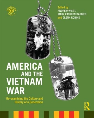 Бумажная книга «America and the Vietnam War: Re-examining the Culture and History of a Generation» - фото №1