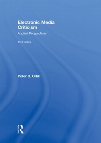 Бумажная книга «Electronic Media Criticism: Applied Perspectives», автор Питер Б. Орлик - фото №1