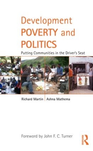 Паперова книга «Development Poverty and Politics: Putting Communities in the Driver’s Seat», авторів Ашна Матема, Річард Мартін - фото №1