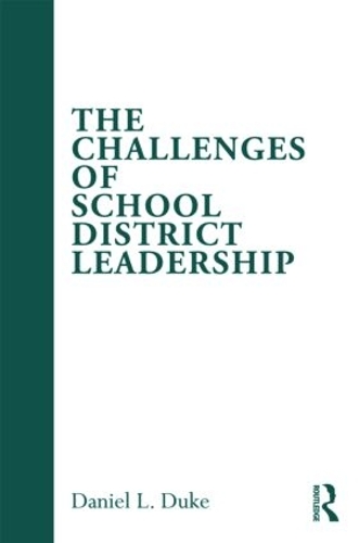 Паперова книга «The Challenges of School District Leadership», автор Деніел Л. Дюк - фото №1