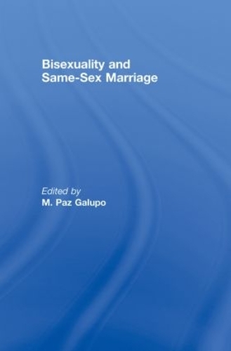 Бумажная книга «Bisexuality and Same-Sex Marriage» - фото №1