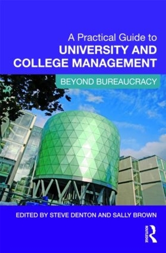 [object Object] «A Practical Guide to University and College Management: Beyond Bureaucracy», авторов Салли Браун, Стив Дентон - фото №1