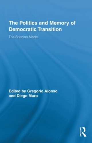 Бумажная книга «The Politics and Memory of Democratic Transition: The Spanish Model» - фото №1