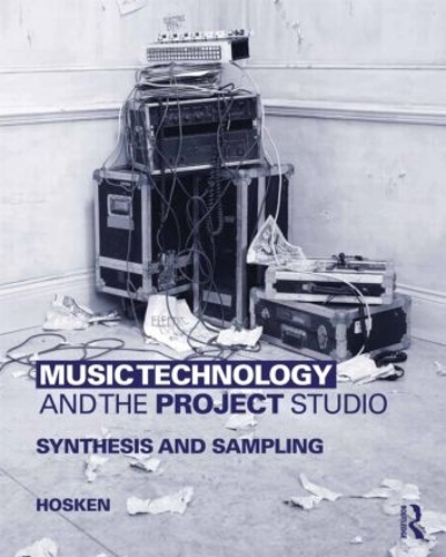 Бумажная книга «Music Technology and the Project Studio: Synthesis and Sampling», автор Дэн Хоскен - фото №1