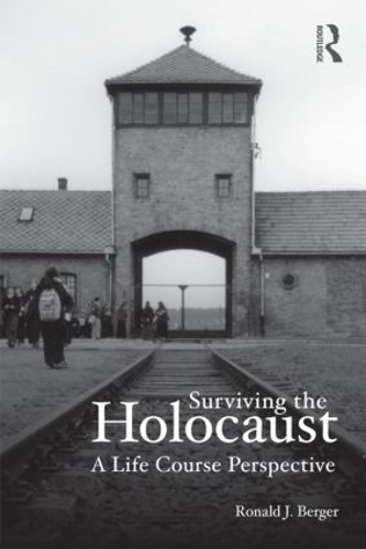 Паперова книга «Surviving the Holocaust: A Life Course Perspective», автор Рональд Бергер - фото №1
