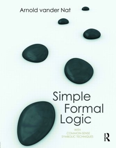 Бумажная книга «Simple Formal Logic: With Common-Sense Symbolic Techniques», автор Арнольд вандер Нат - фото №1