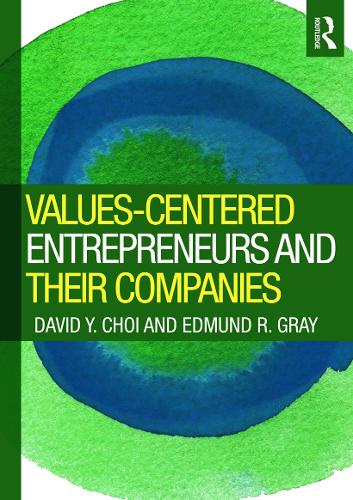 Паперова книга «Values-Centered Entrepreneurs and Their Companies», авторів Девід Й. Чой, Едмунд Грей - фото №1