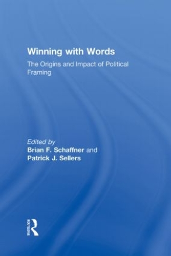 Паперова книга «Winning with Words: The Origins and Impact of Political Framing» - фото №1
