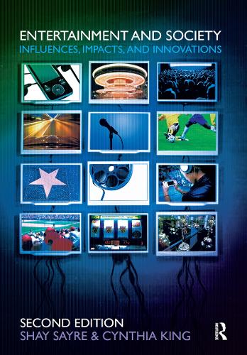 Бумажная книга «Entertainment and Society: Influences, Impacts, and Innovations», авторов Синтия Кинг, Шей Сейр - фото №1