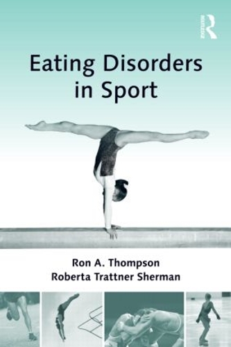 Бумажная книга «Eating Disorders in Sport», авторов Роберта Траттнер Шерман, Рон А. Томпсон - фото №1