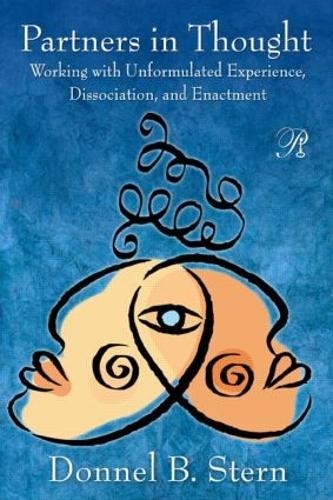 [object Object] «Partners in Thought: Working with Unformulated Experience, Dissociation, and Enactment», автор Доннел Б. Стерн - фото №1