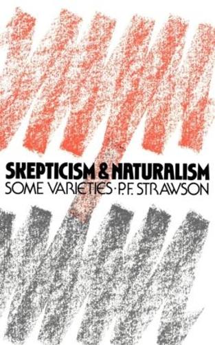 Бумажная книга «Scepticism and Naturalism: Some Varieties», автор П.Ф. Строусон - фото №1