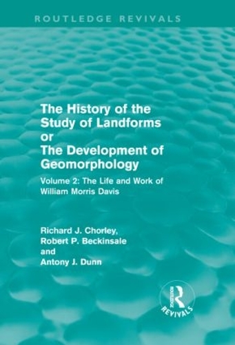 Бумажная книга «The History of the Study of Landforms Volume 2 (Routledge Revivals): The Life and Work of William Morris Davis», авторов А Дж Данн, А. Дж. Данн, Р Дж М Чорли, Р. Дж. Чорли, Р. П. Бекинсейл - фото №1