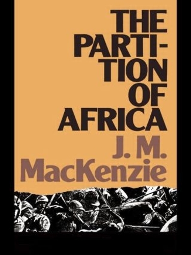 Бумажная книга «The Partition of Africa: And European Imperialism 1880-1900», автор Джон Маккензи - фото №1