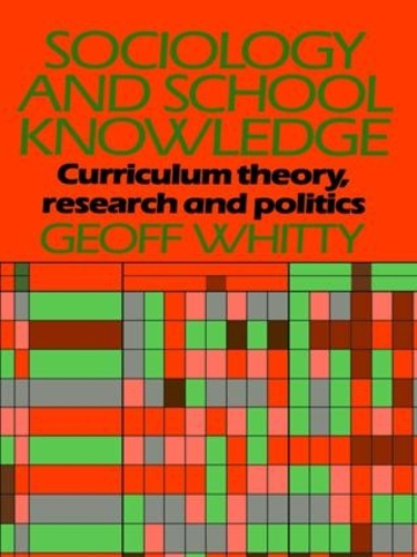 Паперова книга «Sociology and School Knowledge», автор Джефф Вітті - фото №1