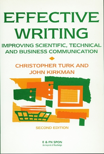 Бумажная книга «Effective Writing: Improving Scientific, Technical and Business Communication», авторов Кристофер Терк, Джон Киркман - фото №1