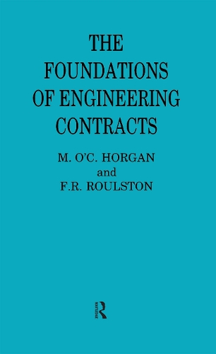Паперова книга «The Foundations of Engineering Contracts», авторів Ф. Р. Рулстон, Ф.Р. Рулстон, М.O'C. Хорган - фото №1