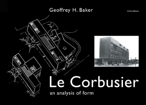 Бумажная книга «Le Corbusier - An Analysis of Form», автор Джеффри Бейкер - фото №1