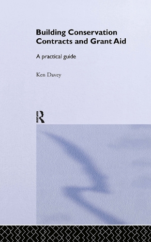 Паперова книга «Building Conservation Contracts and Grant Aid: A practical guide», авторів К. Дейві, Кен Дейві - фото №1