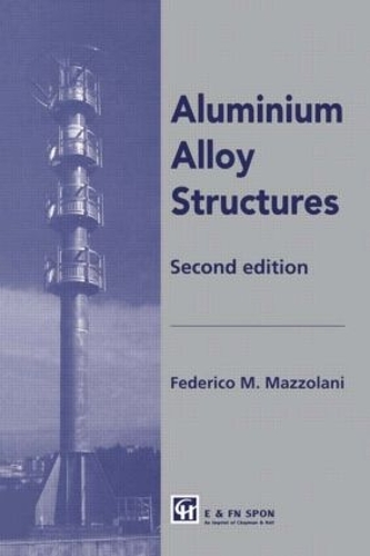 Паперова книга «Aluminium Alloy Structures», автор Федеріко Маццолані - фото №1