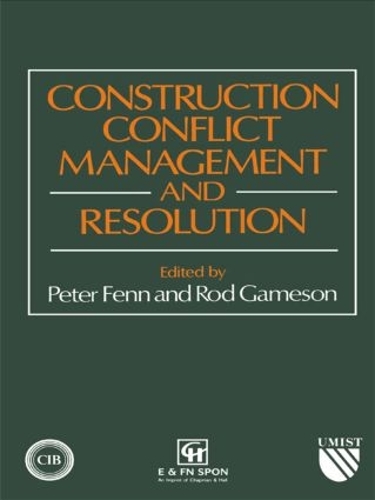 Бумажная книга «Construction Conflict Management and Resolution», авторов П. Фенн, Р. Геймсон - фото №1
