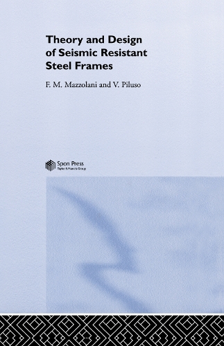 Бумажная книга «Theory and Design of Seismic Resistant Steel Frames», авторов Федерико Маццолани, Винченцо Пилузо - фото №1