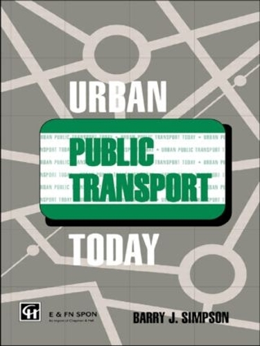 Бумажная книга «Urban Public Transport Today», авторов B. Симпсон, Барри Джон Симпсон - фото №1