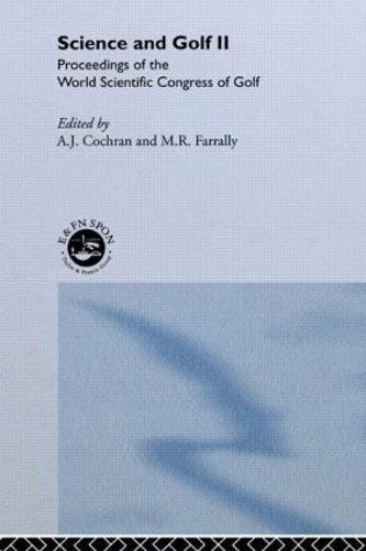 Бумажная книга «Science and Golf II: Proceedings of the World Scientific Congress of Golf» - фото №1