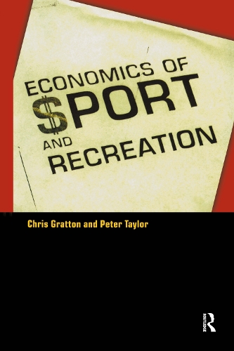 Бумажная книга «The Economics of Sport and Recreation: An Economic Analysis», автор Крис Граттон - фото №1