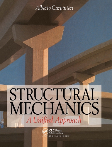 Бумажная книга «Structural Mechanics: A unified approach», автор Альберто Карпинтери - фото №1