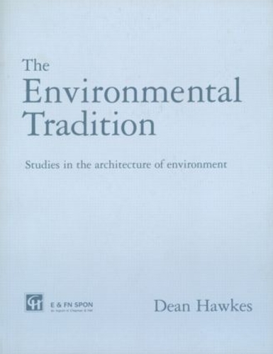 Бумажная книга «The Environmental Tradition: Studies in the architecture of environment», автор Дин Хокс - фото №1
