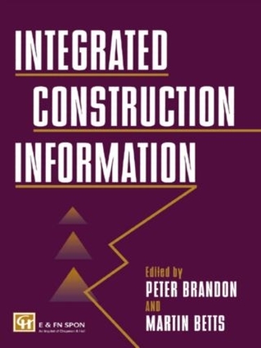 Паперова книга «Integrated Construction Information», авторів М. Беттс, Мартін Беттс НФА, П.С. Брендон - фото №1