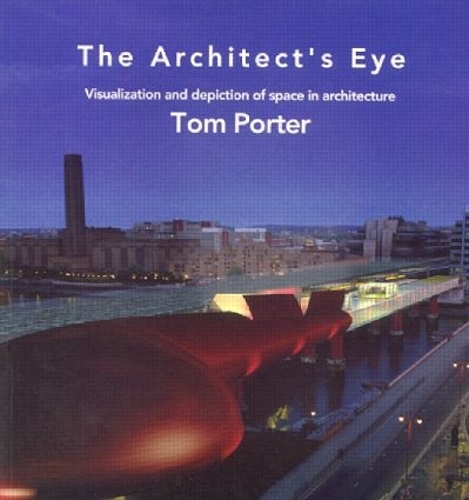 Бумажная книга «The Architect's Eye», автор Том Портер - фото №1