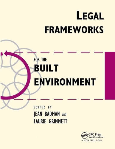 Паперова книга «Legal Frameworks for the Built Environment», авторів Жан Бадмен, Лорі Гріммет - фото №1
